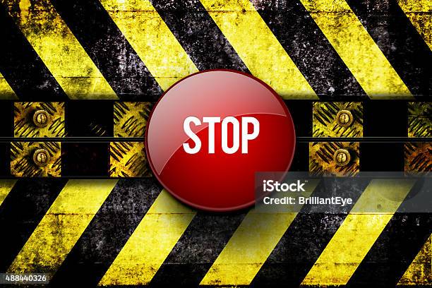 Stop Button In Front Of Warning Area Stock Photo - Download Image Now - 2015, Below, Blue-collar Worker