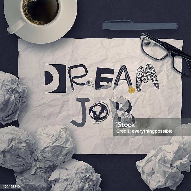 Hand Drawn Design Words Dream Job On Crumpled Paper Stock Photo - Download Image Now