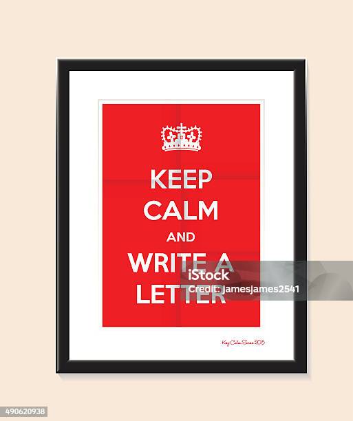 Keep Calm And Write A Letter Stock Illustration - Download Image Now - Crown - Headwear, Writing - Activity, 2015