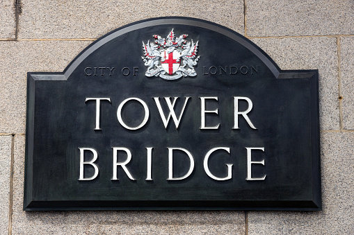 Sign on the Tower Bridge in London, UK