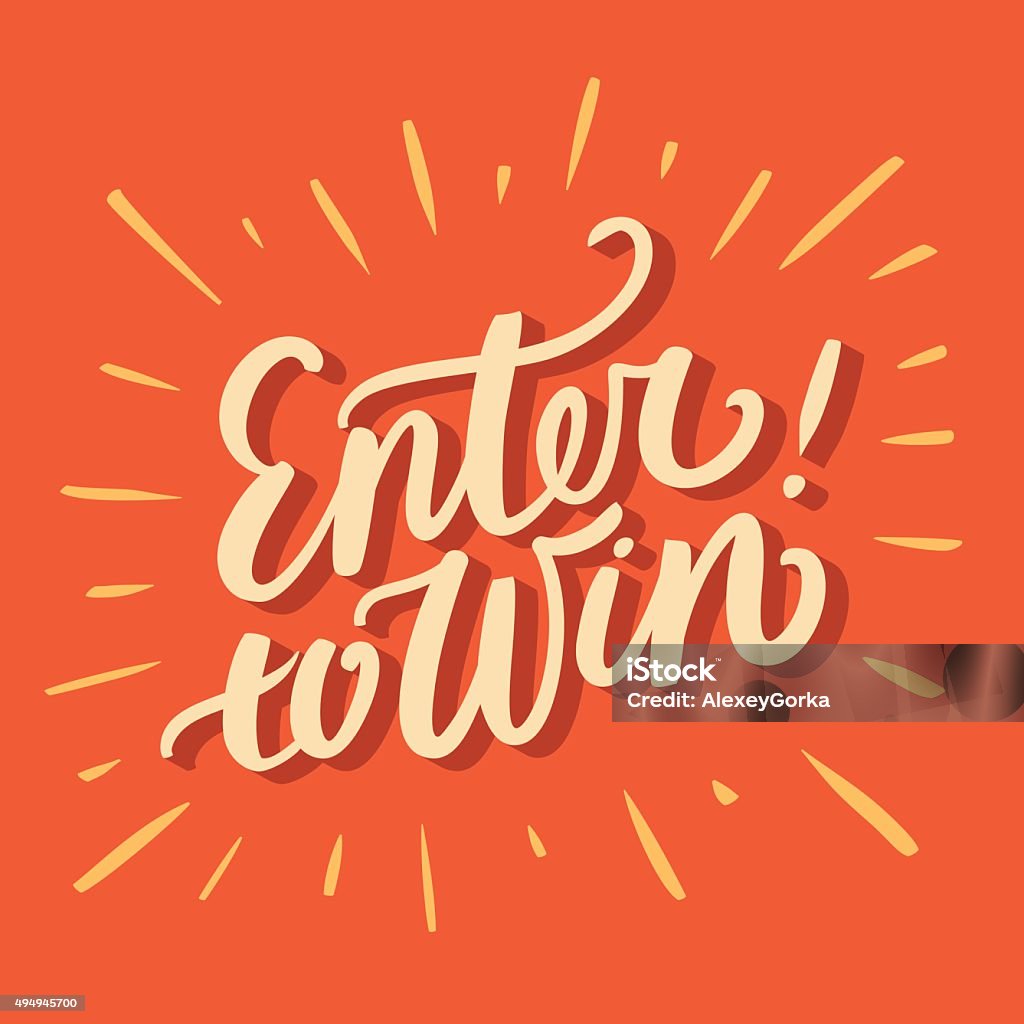 Enter to win.  Enter to win. Hand lettering. Vector hand drawn illustration. Competition stock vector