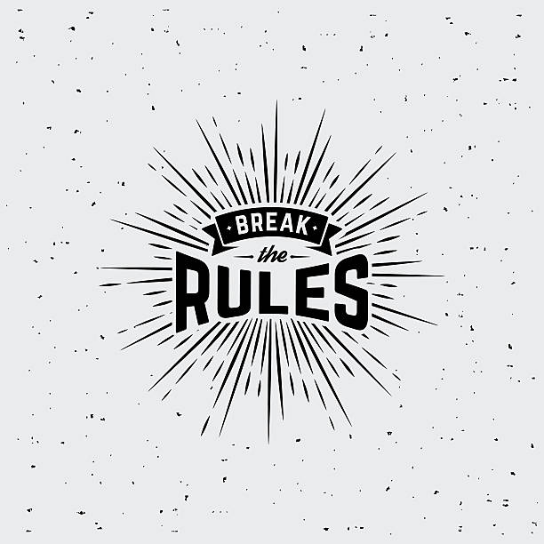 BreakTheRules Monochrome hipster vintage label  break the rules with starburst. Print  for t-shirt. Vector design. word cool stock illustrations