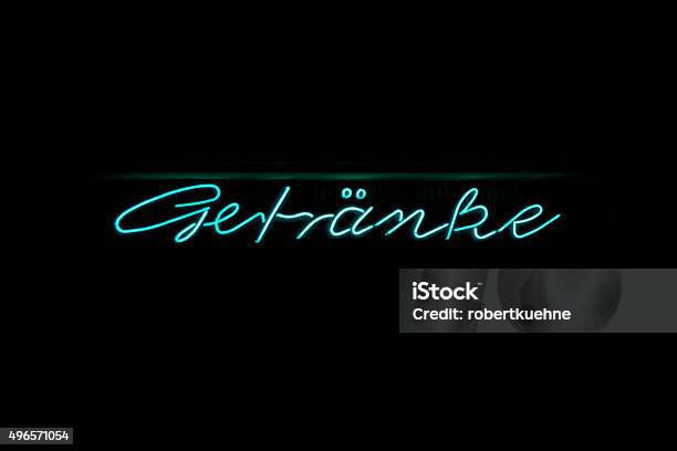 German Neon Sign Getränke Drinks Stock Photo - Download Image Now - 2015, Blue, Business