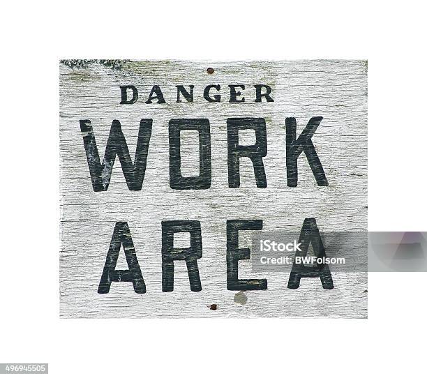 Danger Work Area Sign Stock Photo - Download Image Now - Black Color, Horizontal, Old