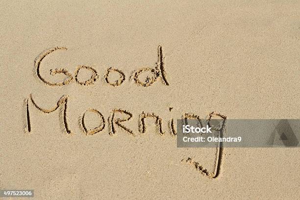 Bom Dia É Mão Escrito Na Areia Da Praia - Fotografias de stock e mais  imagens de 2015 - 2015, Amarelo, Ao Ar Livre - iStock