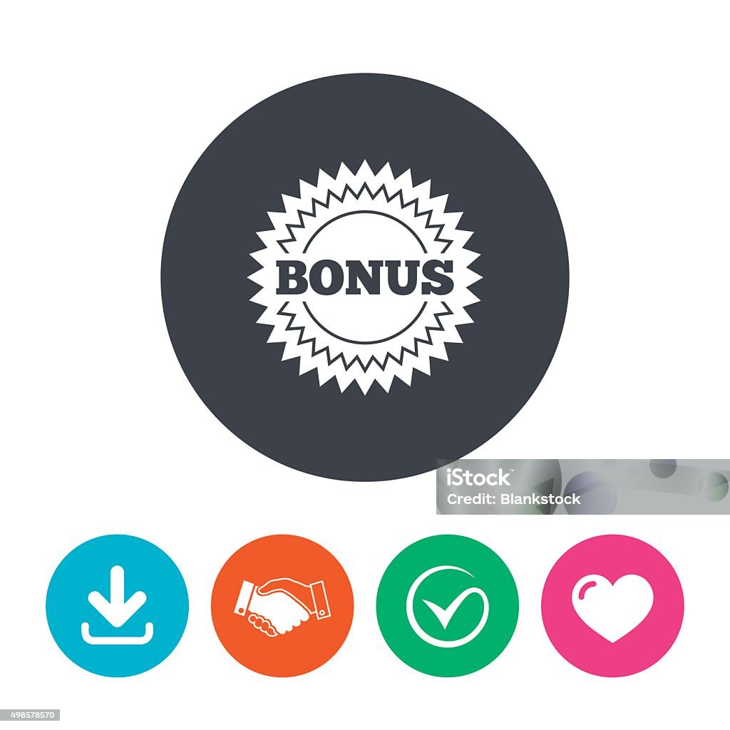 Bonus sign icon. Special offer star symbol Bonus sign icon. Special offer star symbol. Download arrow, handshake, tick and heart. Flat circle buttons. 2015 stock vector