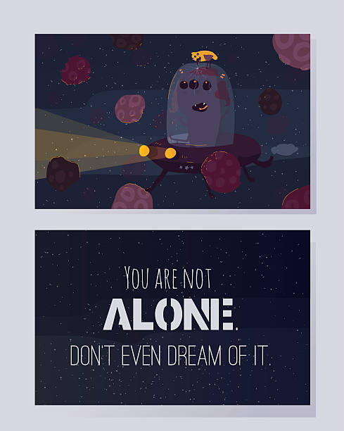 Motivating quote on a colorful card. Space theme, stars background. You are not alone, don't even dream of it. Motivating quote on a colorful card. Space theme, stars background, fun, humor vector illustration. you are not alone stock illustrations