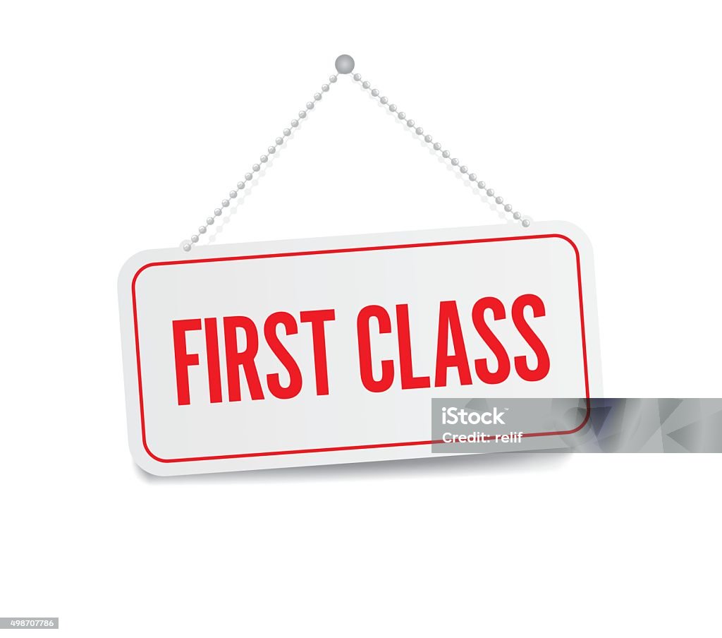 First Class Letters Sign First Class Hanging Sign Isolated On White Wall Stock Illustration ...