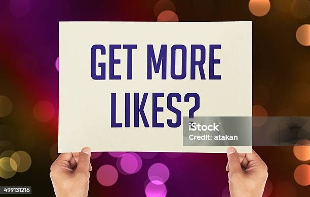 Get More Likes Placard With Blurred Background Stock Photo - Download Image Now - Rating, 2015, Adulation