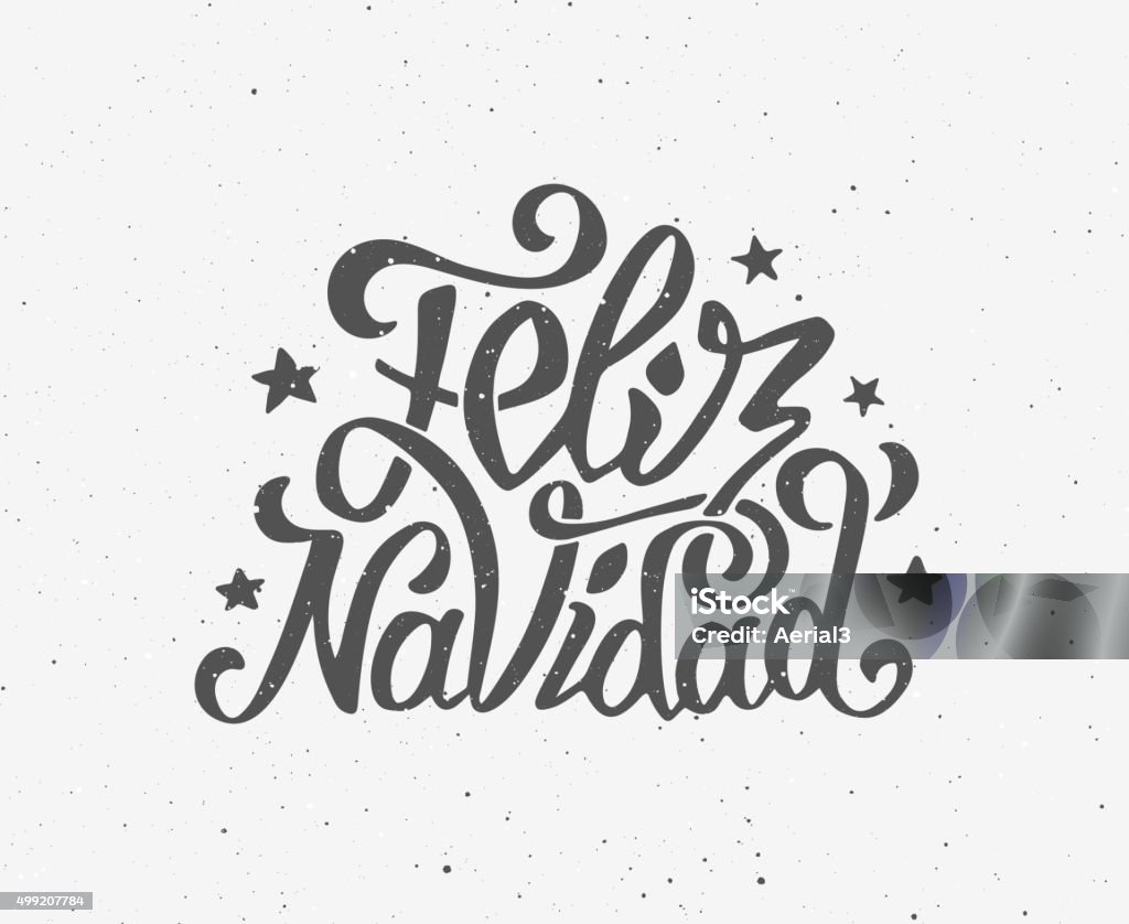 Vintage Feliz Navidad typographic vector poster Vintage Feliz navidad greeting card with hand-drawn typography on white grunge paper texture. Merry Christmas greetings in spanish language. Retro letterpress poster for Christmas. Vector background Feliz Navidad - Short Phrase stock vector