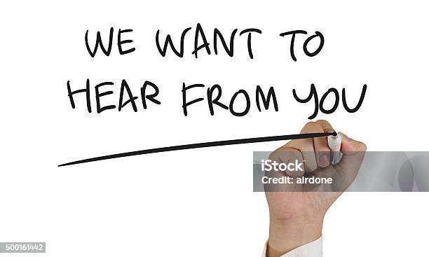 We Want To Hear From You Concept Typography Stock Photo - Download Image Now - Desire, Listening, Ideas