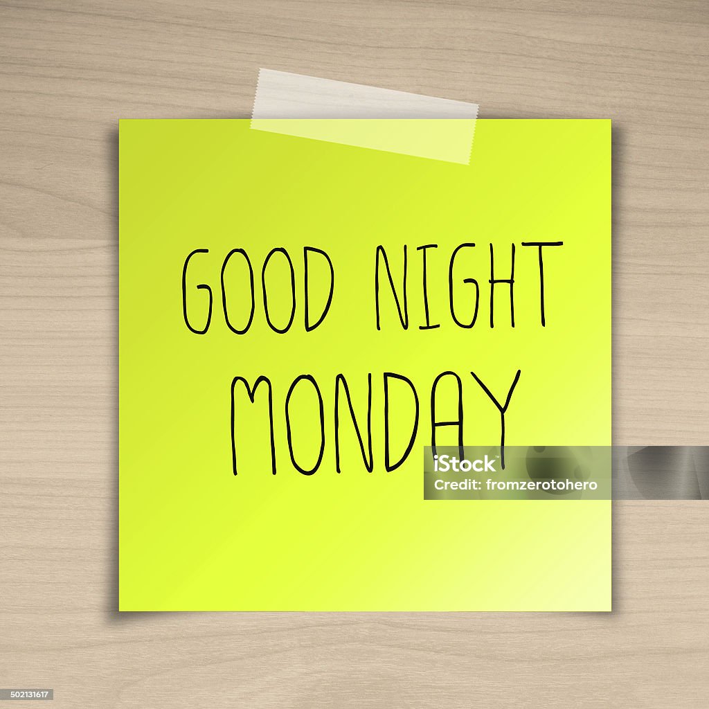 Good Night Monday Sticky Paper On Brown Wood Background Texture ...