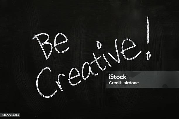 Be Creative Stock Photo - Download Image Now - Chalk - Art Equipment, Chalk Drawing, Chalkboard - Visual Aid