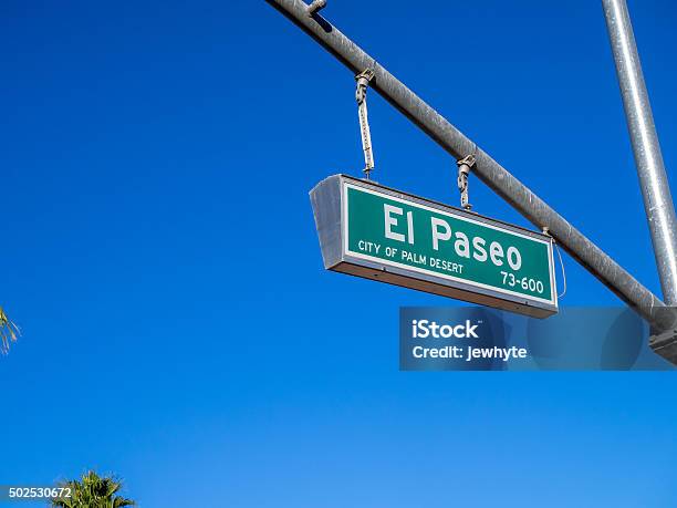 El Paseo Street Sign Stock Photo - Download Image Now - Palm Desert - California, California, 2015
