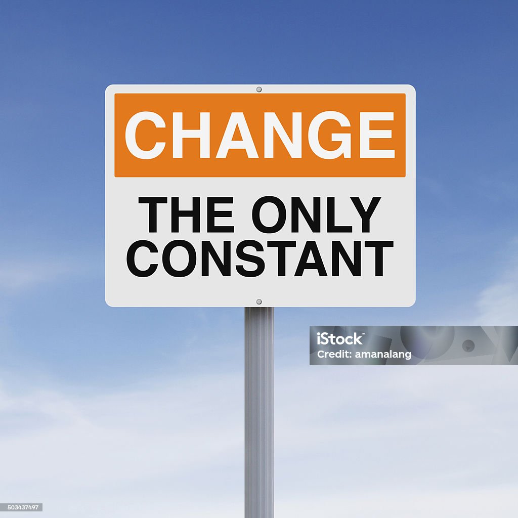 Constant Change A conceptual sign on Change Change Stock Photo