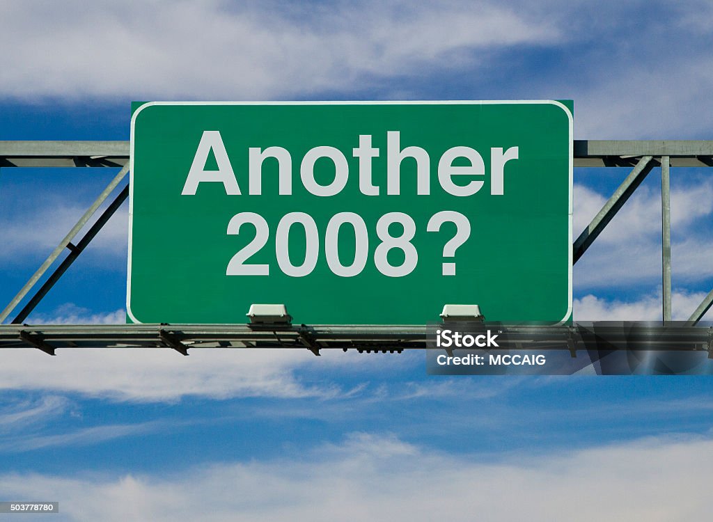 Another 2008? A sign that says "Another 2008?" 2008 Stock Photo