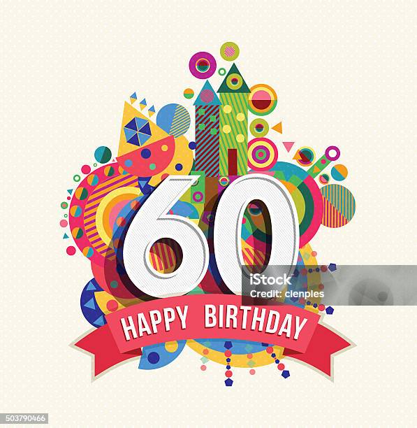 Ilustración de Feliz Cumpleaños 60 Años Tarjeta De Felicitación Con Dosel De Color y más Vectores Libres de Derechos de 60-64 años