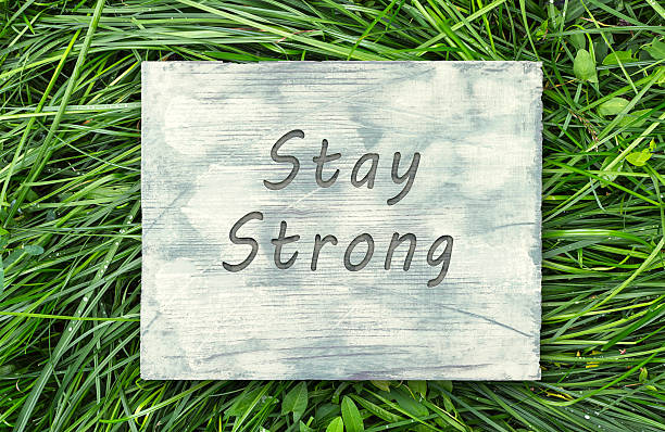 Stay Strong sign stock photo