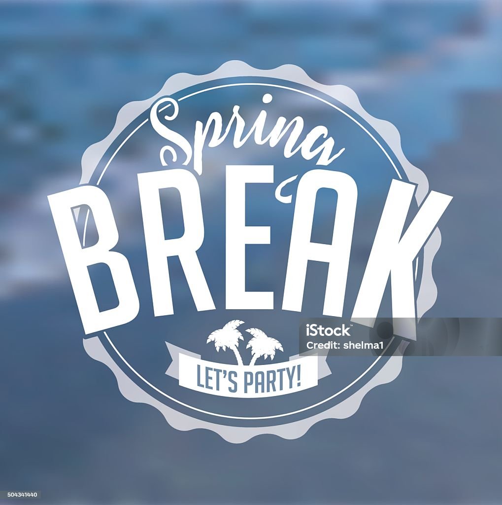 Spring Break Stamp Spring Break Stamp On Defocused Beach Background Stock Illustration ...