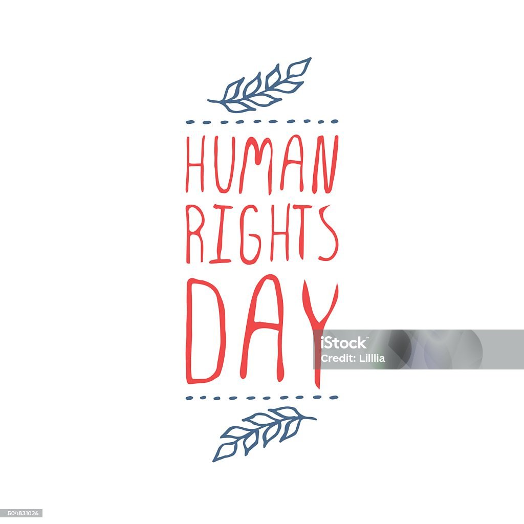 Vector handdrawn badge Handdrawn greeting card on white background.  Human rights day. Typographic banner with text and olive branch. Badge stock vector