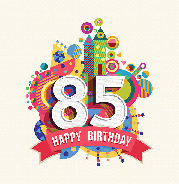 ilustrações de stock, clip art, desenhos animados e ícones de 85 anos feliz aniversário cartão de saudações cartaz cor - number 80