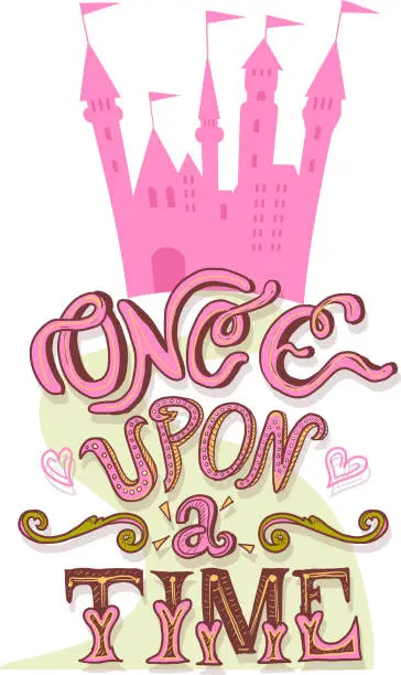 Vector illustration of Princess castle with Hand lettering Once Upon a Time text