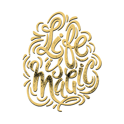 Life Is Magic Magic Life Is Magic Concept Hand Lettering Motivation Poster Stock ...