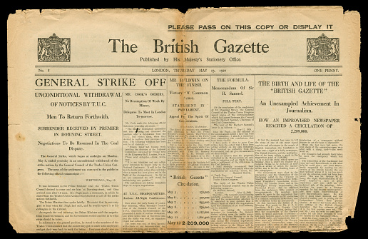London, England - January 11, 2016: Part of the front page of “The British Gazette” dated May 13th 1926, a newspaper published by His Majesty’s Stationary Office, a department of the British Government responsible for printed information, during the period of the General Strike. This was its final edition and it ran from 5th May - 13th May 1926 inclusive, comprising eight editions in total. It was a patriotic paper, very condemnatory of the strikers and a means of government propaganda, with a circulation of more than two million. (Image scanned 30 December 2015 and processed 11 January 2016.)