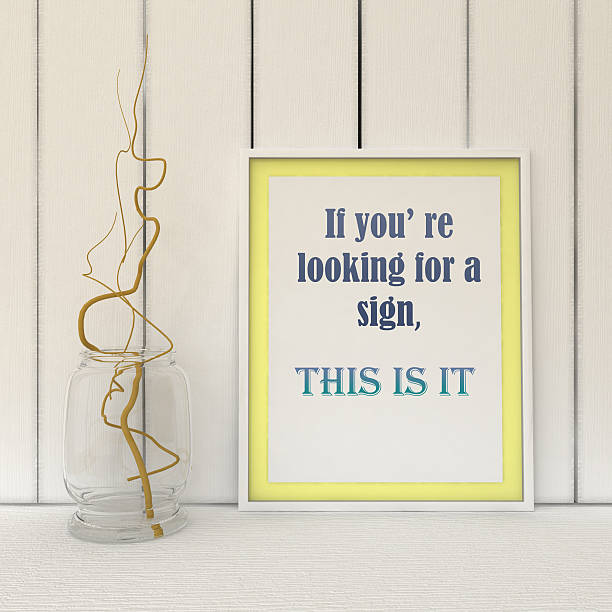Motivation words  if you are looking for a sign,  this is it .Inspirational quotation. Going forward, Self development, Change, Life, Happiness concept.  Home decor  art. Scandinavian style