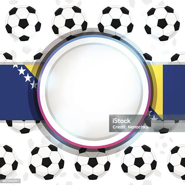 Cover With A Soccer Ball The Bosnia And Herzegovinian Flag Stock Illustration - Download Image Now