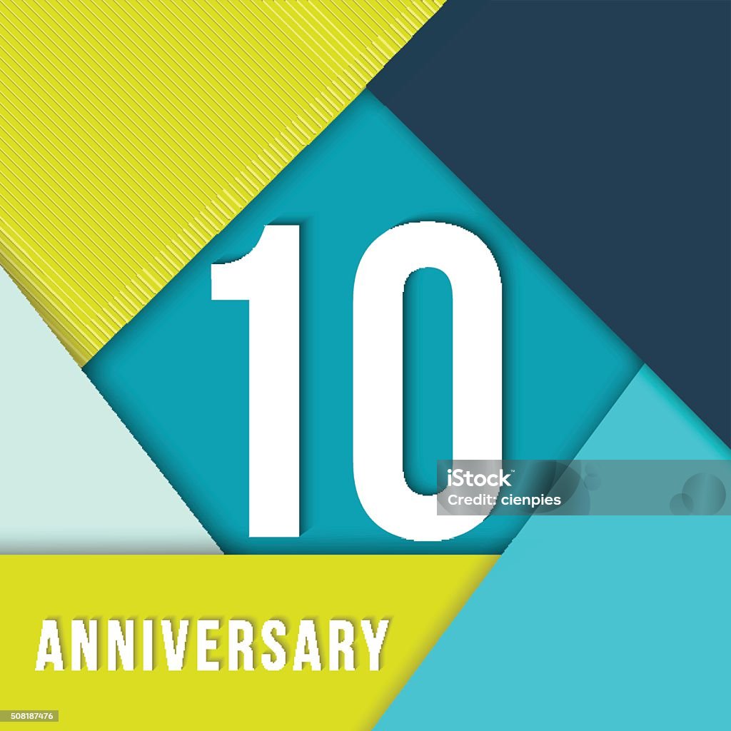 10 year anniversary material design template 10 ten year anniversary colorful template with number, text label and geometry shapes in flat material design style. Ideal for poster or card. EPS10 vector. 10-11 Years stock vector