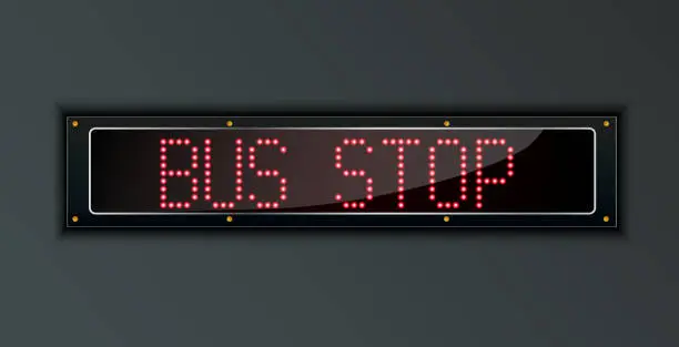 Vector illustration of Bus Stop LED digital Sign