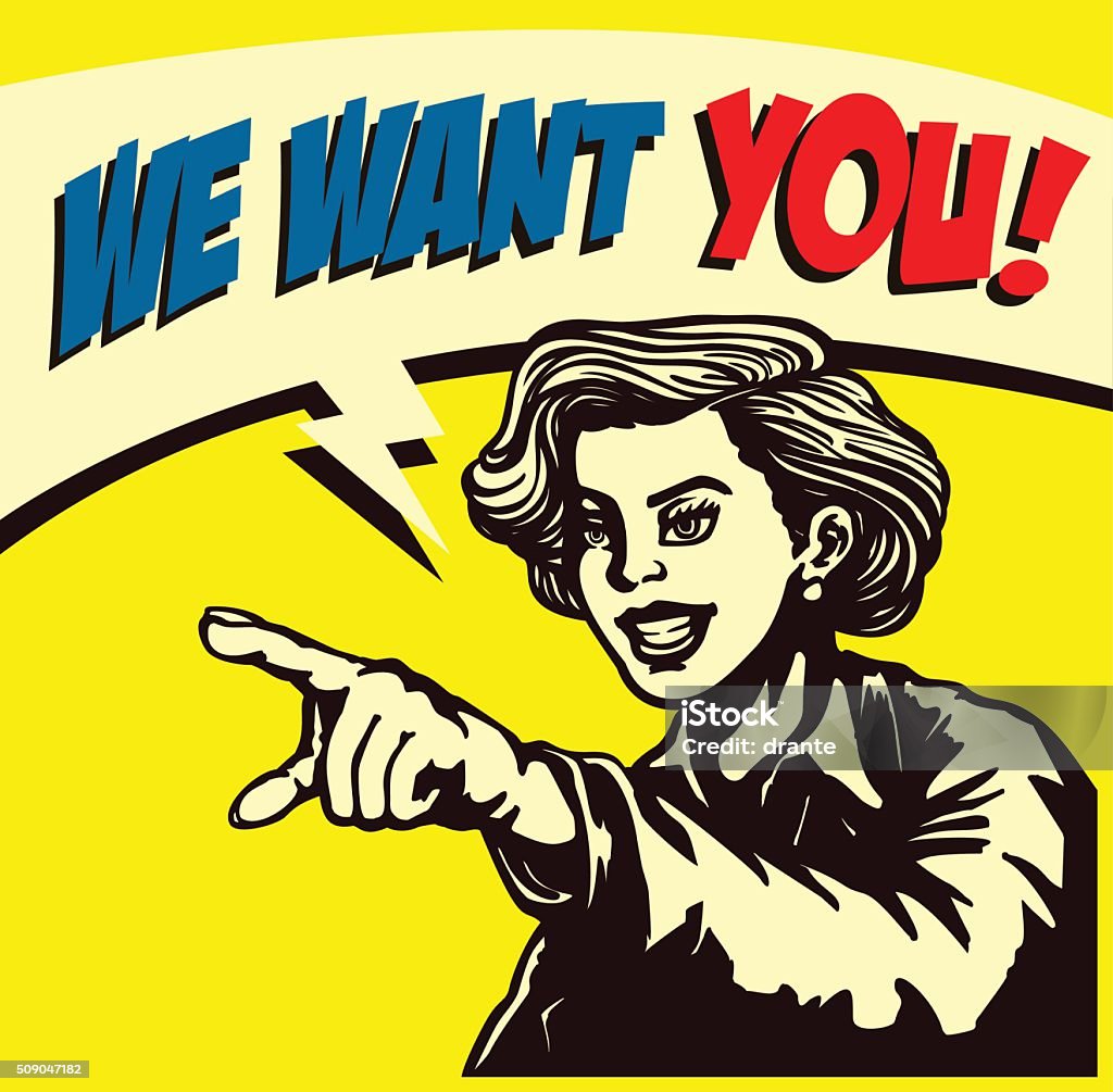 We want you! Retro woman pointing finger vector illustration I want you! Retro businesswoman with pointing finger picking candidate for job vacancy, we're hiring sign comic book style vector illustration We Want You stock vector