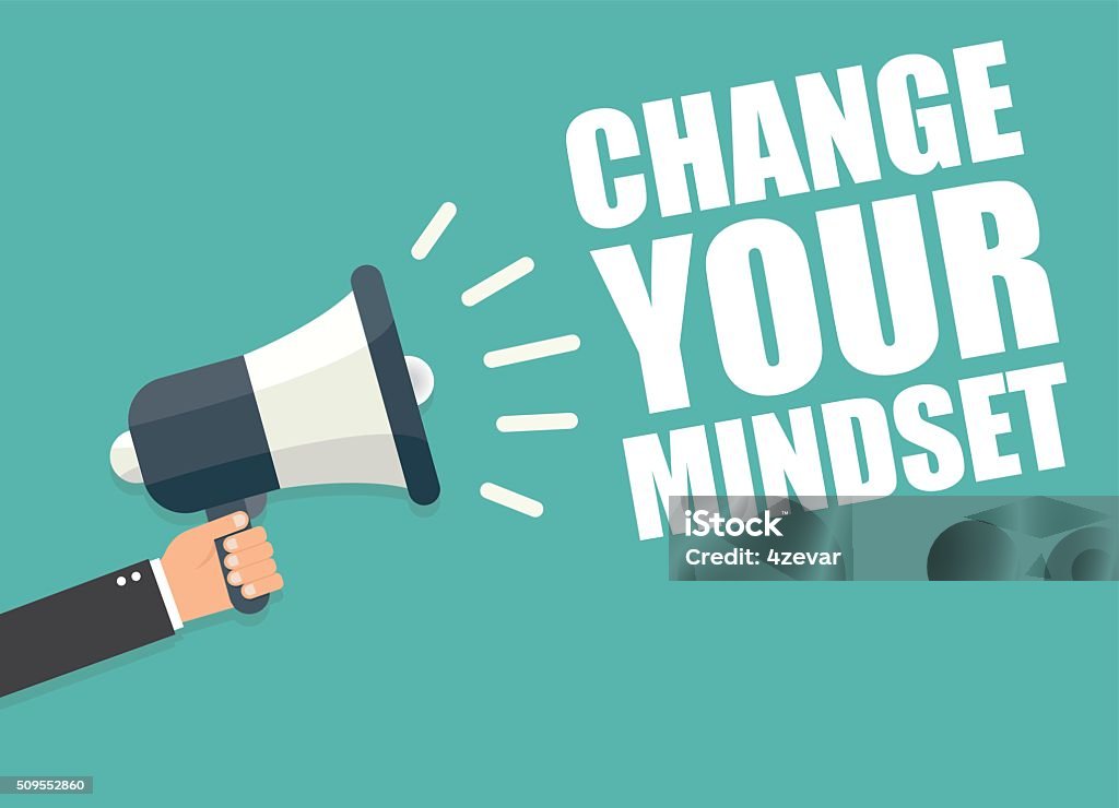 Change your mindset. Hand holding megaphone Attitude stock vector