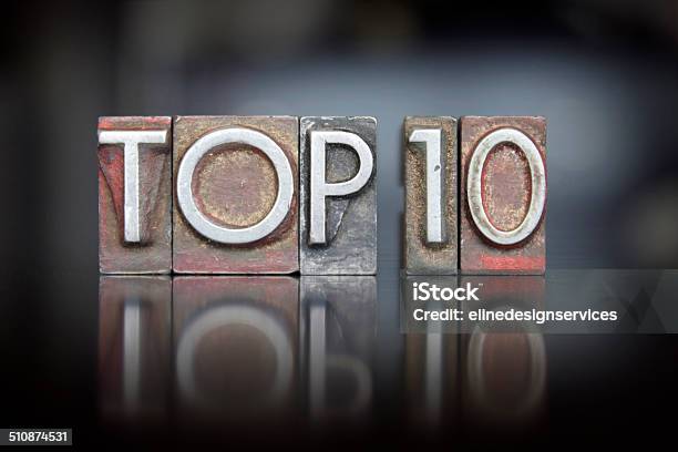 Top 10 Tipografía Foto de stock y más banco de imágenes de Top Ten - Lista - Top Ten - Lista, Número 10, Sección alta