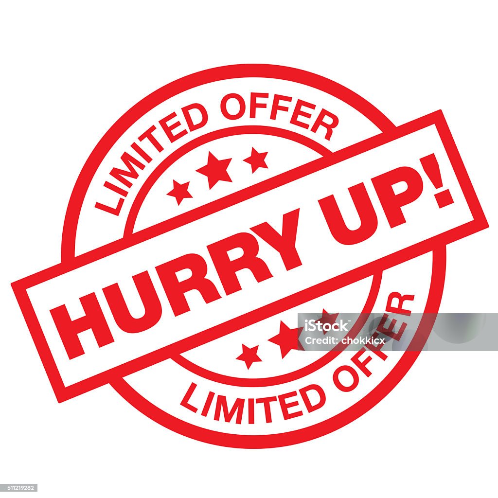 HURRY UP - Limited Offer Label ads concept Advertisement stock illustration