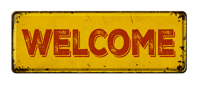 Vintage rusty metal sign on a white background - Welcome