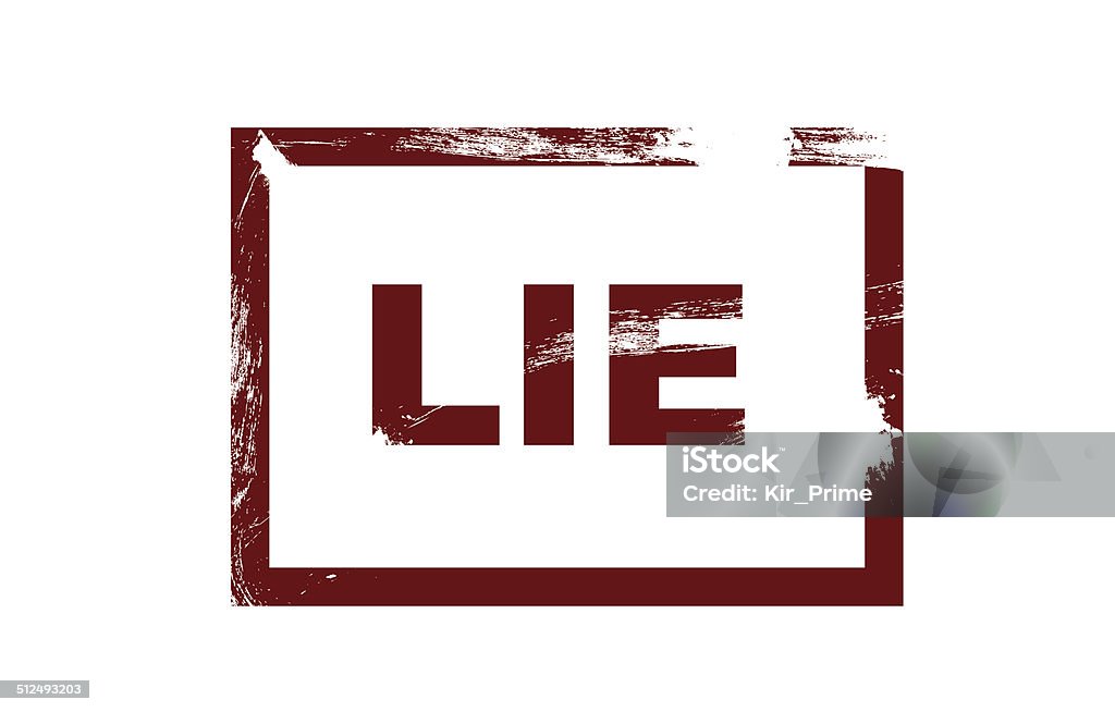 Lie grunge stamp Lie grunge stamp isolated onwhite, vector eps10 illsutration. Dishonesty stock vector