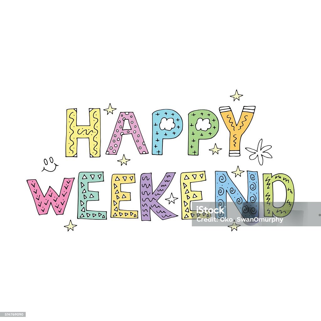 Weekend Note Pic Happy Weekend Note Print Poster Tshirt Graphics Design Stock ...