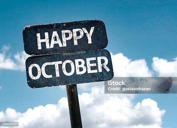 Happy October Sign With Clouds And Sky Background Stock Photo - Download Image Now - 2014, 30-34 Years, Annual Event