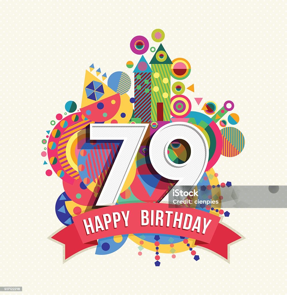 Joyeux anniversaire 79 année carte de voeux affiche de la couleur - clipart vectoriel de 25-29 ans libre de droits