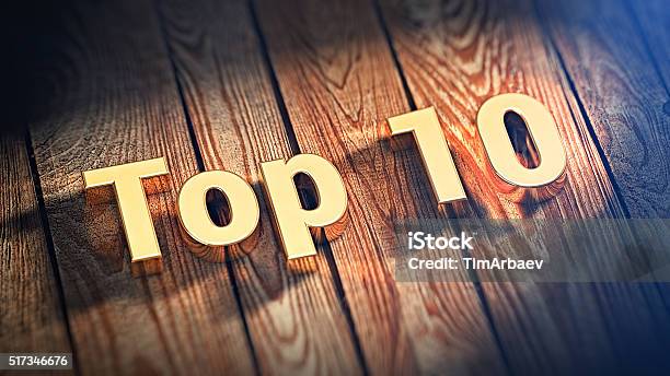 Word Top 10 On Wood Planks Stock Photo - Download Image Now - Number 10, On Top Of, Armed Forces Rank