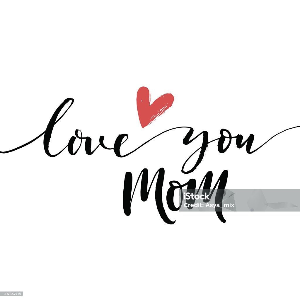 Love You Mom Phrase Stock Illustration - Download Image Now ...