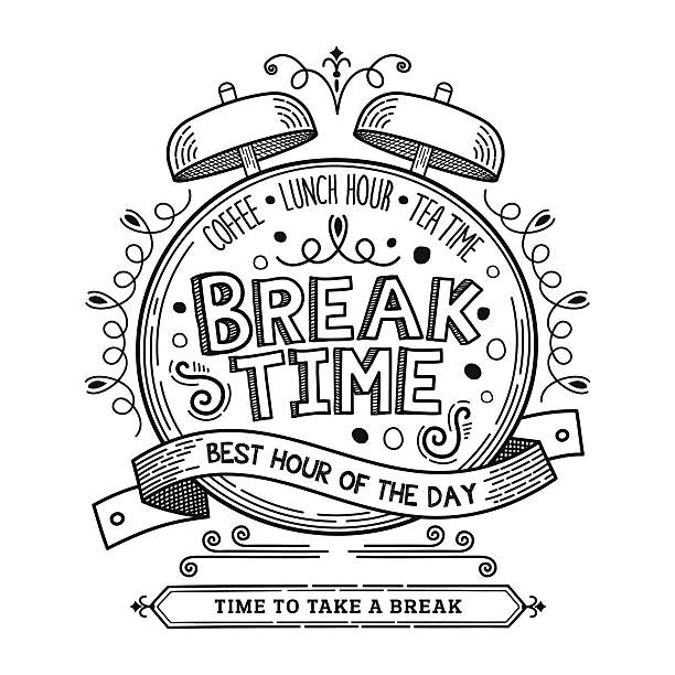 Break Time Hand drawn clock shaped banner with text lettering "Break Time" clock borders stock illustrations