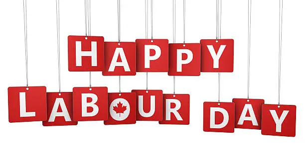 Happy labour day Canadian national holiday concept with sign, letters and Canada symbol on paper tags isolated on white background.