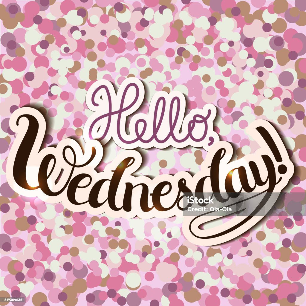 Hello Wednesday Letters Lettering Composition Hello Wednesday Stock Illustration - Download ...