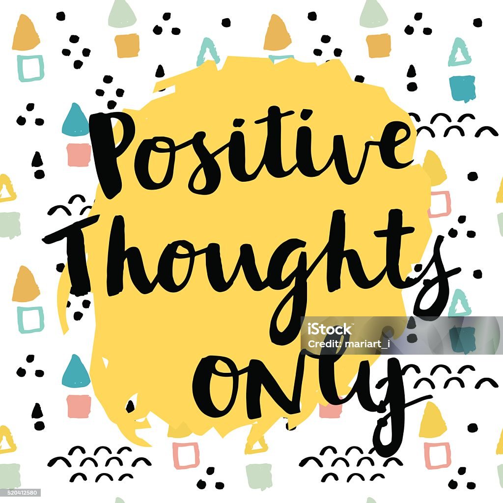 Positive Thoughts Only Stock Illustration - Download Image Now ...