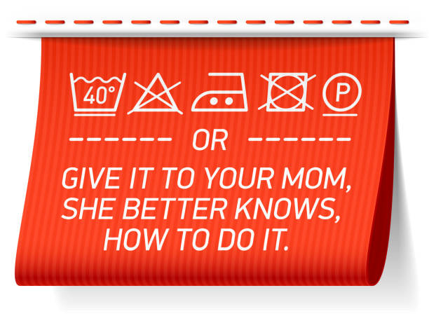 Follow washing instructions or give it to your mom Follow washing instructions or give it to your mom, she better knows how to do it - laundry tag. Vector illustration with transparent effect. Eps10. parent guide stock illustrations
