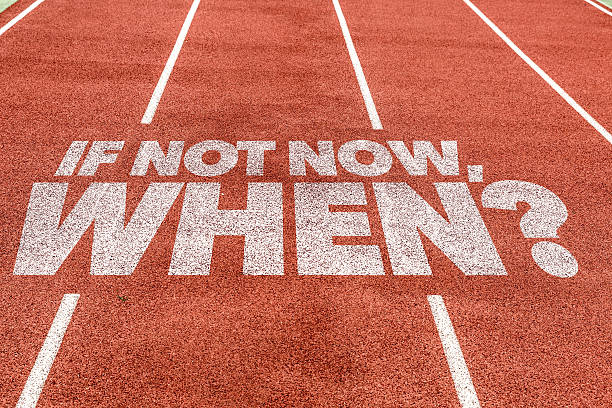 istock If Not Now, When? written on running track 522301082
