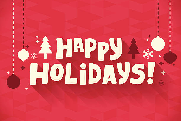 Happy Holidays Flat happy holidays banner message. EPS 10 file. Transparency effects used on highlight elements. happy holidays short phrase illustrations stock illustrations